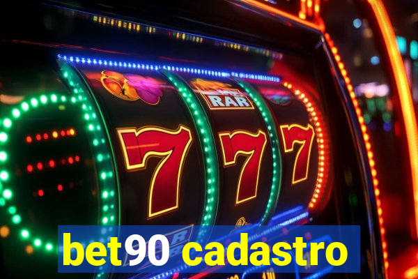 bet90 cadastro